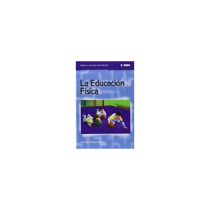 La Educación Física - Domingo Blazquez Sanchez